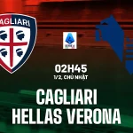 Cagliari vs Verona: Trận đấu sinh tử! Đội nào sẽ thoát khỏi vũng lầy xuống hạng? 1