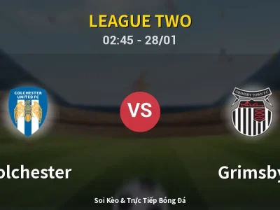 Kết Quả: Colchester 0-1 Grimsby – Highlight & Bàn Thắng | League Two