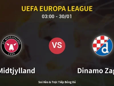 Kết Quả: FC Midtjylland 2-0 Dinamo Zagreb – Highlight & Bàn Thắng | UEFA Europa League