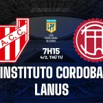 Instituto Cordoba vs Lanus: Đội khách đang lên thừa cơ hội 'cày nát' sân Presidente Peron? 1