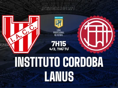 Instituto Cordoba vs Lanus: Đội khách đang lên thừa cơ hội ‘cày nát’ sân Presidente Peron?