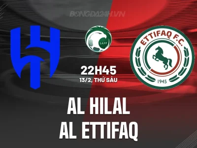 Al Hilal vs Al Ettifaq: ‘Cỗ Máy Không Phanh’ Sẵn Sàng Nghiền Nát Đối Thủ? | Nhận Định 22h25 13/2