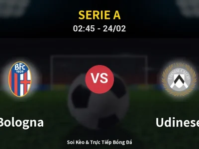Kết Quả: Bologna 1-0 Udinese – Highlight & Bàn Thắng | Serie A