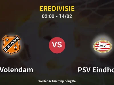 Kết Quả: FC Volendam 2-1 PSV Eindhoven – Highlight & Bàn Thắng | Eredivisie