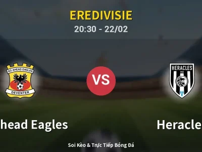 Soi Kèo GO Ahead Eagles vs Heracles – 20:30 22/02 | Nhận Định, Dự Đoán Tỷ Số