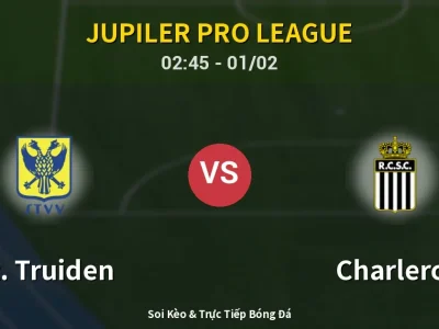Kết Quả: St. Truiden 0-2 Charleroi – Highlight & Bàn Thắng | Jupiler Pro League