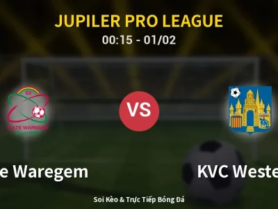 Kết Quả: Zulte Waregem 0-1 KVC Westerlo – Highlight & Bàn Thắng | Jupiler Pro League