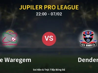Soi Kèo Zulte Waregem vs Dender – 22:00 07/02 | Nhận Định, Dự Đoán Tỷ Số