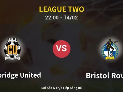Soi Kèo Cambridge United vs Bristol Rovers – 22:00 14/02 | Nhận Định, Dự Đoán Tỷ Số