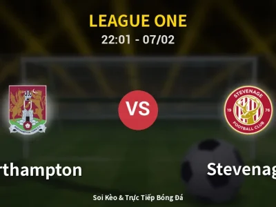 Soi Kèo Northampton vs Stevenage – 22:01 07/02 | Nhận Định, Dự Đoán Tỷ Số