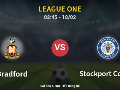 Kết Quả: Bradford 1-0 Stockport County – Highlight & Bàn Thắng | League One