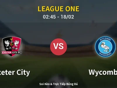 Kết Quả: Exeter City 1-1 Wycombe – Highlight & Bàn Thắng | League One