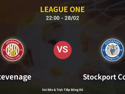 Soi Kèo Stevenage vs Stockport County – 22:00 28/02 | Nhận Định, Dự Đoán Tỷ Số