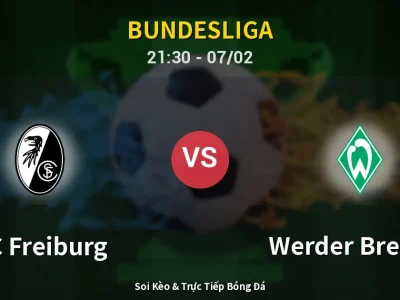 Soi Kèo SC Freiburg vs Werder Bremen – 21:30 07/02 | Nhận Định, Dự Đoán Tỷ Số