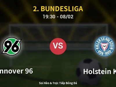 Kết Quả: Hannover 96 3-1 Holstein Kiel – Highlight & Bàn Thắng | 2. Bundesliga