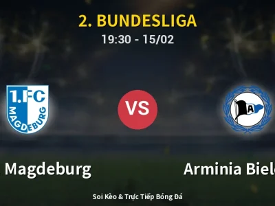Kết Quả: 1. FC Magdeburg 0-2 Arminia Bielefeld – Highlight & Bàn Thắng | 2. Bundesliga