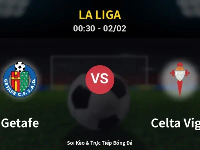 Kết Quả: Getafe 0-0 Celta Vigo – Highlight & Bàn Thắng | La Liga