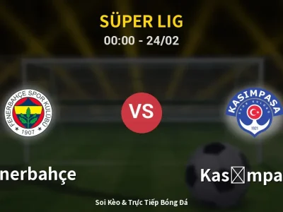 Kết Quả: Fenerbahçe 1-1 Kasımpaşa – Highlight & Bàn Thắng | Süper Lig