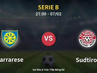 Soi Kèo Carrarese vs Sudtirol – 21:00 07/02 | Nhận Định, Dự Đoán Tỷ Số