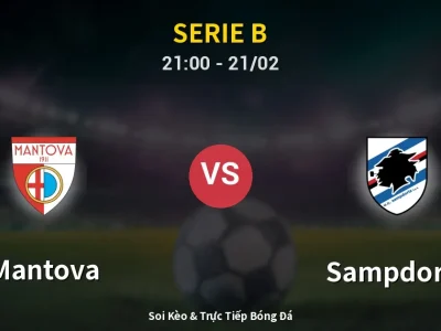 🔴 Trực Tiếp: Mantova 0-1 Sampdoria – Link Xem Serie B (Full HD)