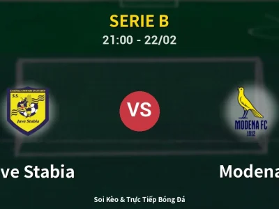 Soi Kèo Juve Stabia vs Modena – 21:00 22/02 | Nhận Định, Dự Đoán Tỷ Số
