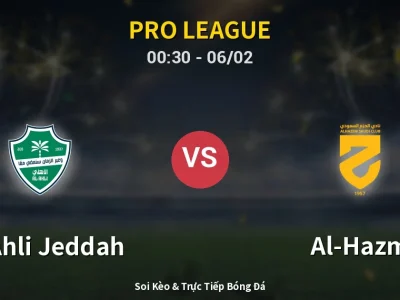 Kết Quả: Al-Ahli Jeddah 2-0 Al-Hazm – Highlight & Bàn Thắng | Pro League