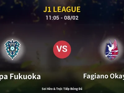 Kết Quả: Avispa Fukuoka 1-1 Fagiano Okayama – Highlight & Bàn Thắng | J1 League
