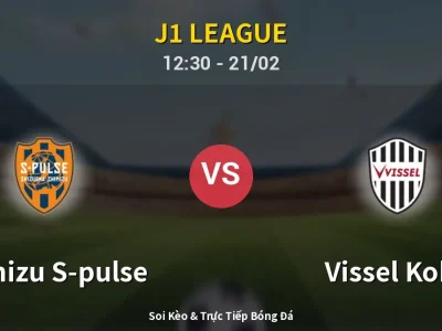 Kết Quả: Shimizu S-pulse 1-0 Vissel Kobe – Highlight & Bàn Thắng | J1 League
