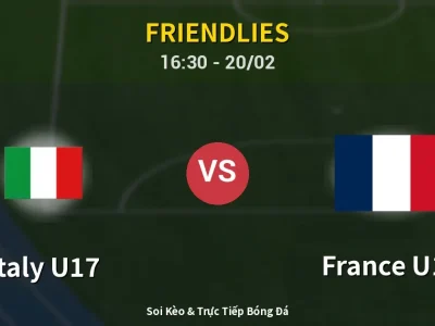 Kết Quả: Italy U17 1-2 France U17 – Highlight & Bàn Thắng | Friendlies