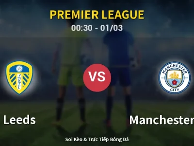 Kết Quả: Leeds 0-1 Manchester City – Highlight & Bàn Thắng | Premier League