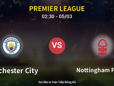 Kết Quả: Manchester City 2-2 Nottingham Forest – Highlight & Bàn Thắng | Premier League