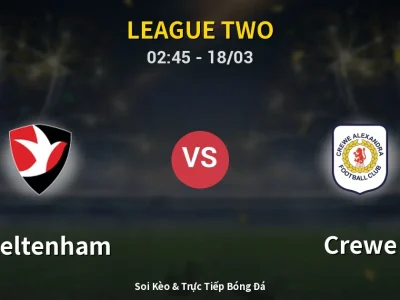Kết Quả: Cheltenham 1-1 Crewe – Highlight & Bàn Thắng | League Two