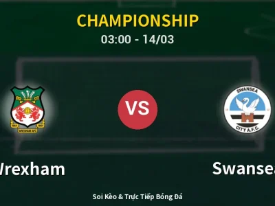 Kết Quả: Wrexham 2-0 Swansea – Highlight & Bàn Thắng | Championship