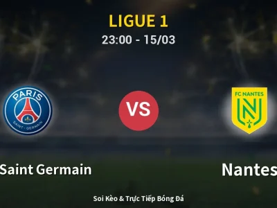 Soi Kèo Paris Saint Germain vs Nantes – 23:00 15/03 | Nhận Định, Dự Đoán Tỷ Số