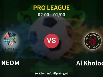 Kết Quả: NEOM 1-2 Al Kholood – Highlight & Bàn Thắng | Pro League