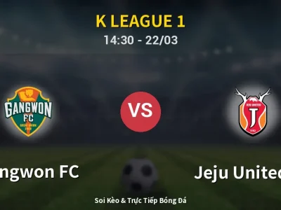 Kết Quả: Gangwon FC 1-1 Jeju United FC – Highlight & Bàn Thắng | K League 1
