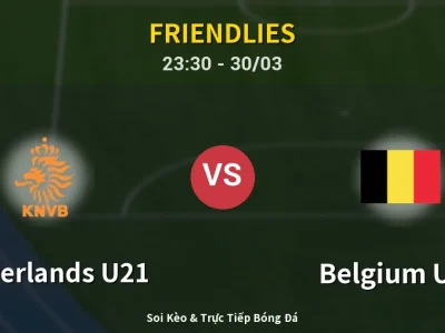 Soi Kèo Netherlands U21 vs Belgium U21 – 23:30 30/03 | Nhận Định, Dự Đoán Tỷ Số