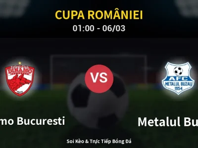 Kết Quả: Dinamo Bucuresti 1-0 Metalul Buzău – Highlight & Bàn Thắng | Cupa României