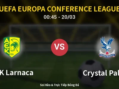 Kết Quả: AEK Larnaca 1-2 Crystal Palace – Highlight & Bàn Thắng | UEFA Europa Conference League