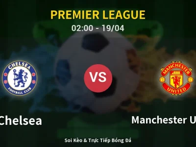 Kết Quả: Chelsea 0-1 Manchester United – Highlight & Bàn Thắng | Premier League