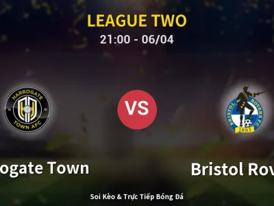 Soi Kèo Harrogate Town vs Bristol Rovers – 21:00 06/04 | Nhận Định, Dự Đoán Tỷ Số