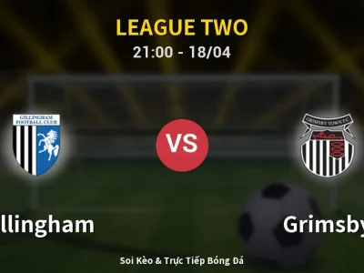 Soi Kèo Gillingham vs Grimsby – 21:00 18/04 | Nhận Định, Dự Đoán Tỷ Số