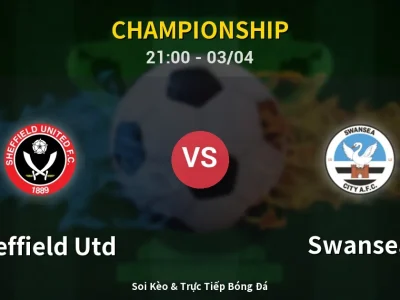 🔴 Trực Tiếp: Sheffield Utd 3-2 Swansea – Link Xem Championship (Full HD)