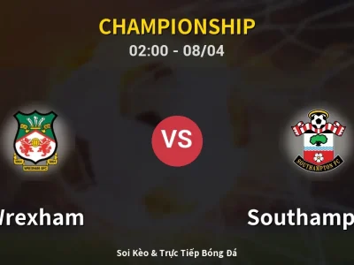 Kết Quả: Wrexham 1-5 Southampton – Highlight & Bàn Thắng | Championship