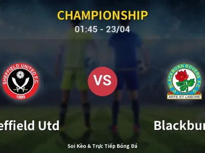 Kết Quả: Sheffield Utd 1-3 Blackburn – Highlight & Bàn Thắng | Championship