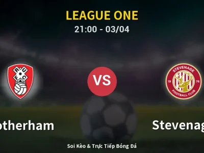 🔴 Trực Tiếp: Rotherham 0-0 Stevenage – Link Xem League One (Full HD)