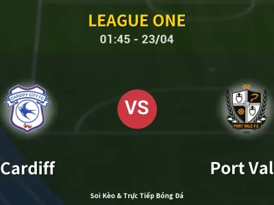 Kết Quả: Cardiff 1-0 Port Vale – Highlight & Bàn Thắng | League One