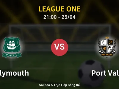 Soi Kèo Plymouth vs Port Vale – 21:00 25/04 | Nhận Định, Dự Đoán Tỷ Số