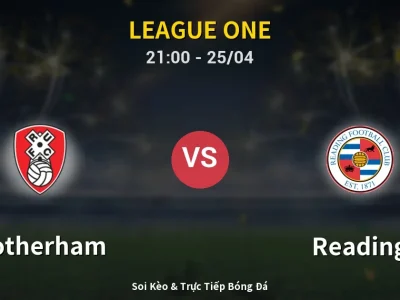 Soi Kèo Rotherham vs Reading – 21:00 25/04 | Nhận Định, Dự Đoán Tỷ Số