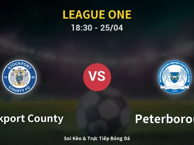 Soi Kèo Stockport County vs Peterborough – 18:30 25/04 | Nhận Định, Dự Đoán Tỷ Số